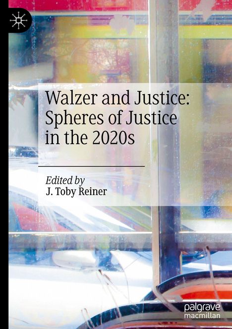 Walzer and Justice: Spheres of Justice in the 2020s, Buch