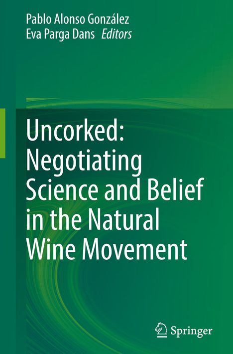 Uncorked: Negotiating Science and Belief in the Natural Wine Movement, Buch