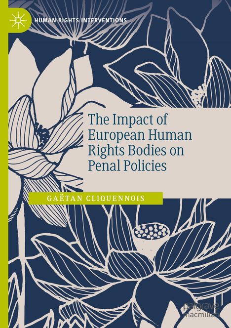 Gaëtan Cliquennois: The Impact of European Human Rights Bodies on Penal Policies, Buch