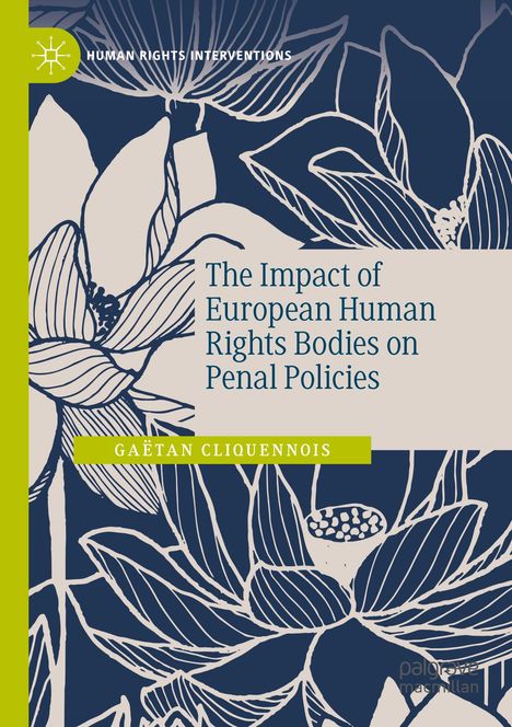 "The Impact of European Human Rights Bodies on Penal Policies", Gaëtan Cliquennois. Florales Design in Blau und Weiß.