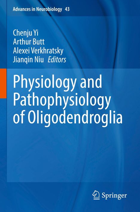 Der Titel lautet "Physiology and Pathophysiology of Oligodendroglia". Autoren: Chenju Yi, Arthur Butt, Alexei Verkhratsky.