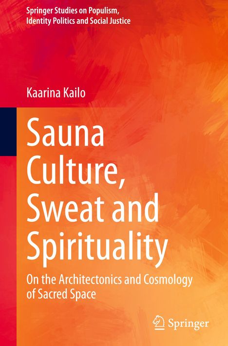 Kaarina Kailo: Sauna Culture, Sweat and Spirituality, Buch