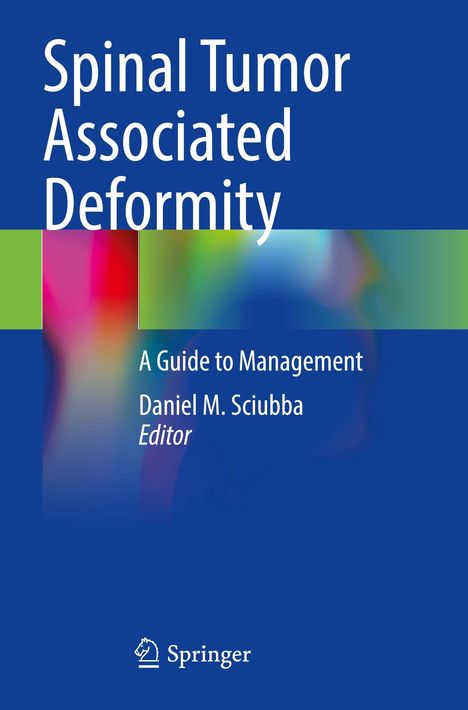 "Spinal Tumor Associated Deformity: A Guide to Management, Daniel M. Sciubba, Editor." Blaues Design mit Farbverlauf.