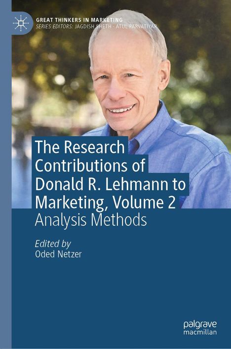 „The Research Contributions of Donald R. Lehmann to Marketing, Volume 2.“ Bild von älterem Mann in blauem Hemd.