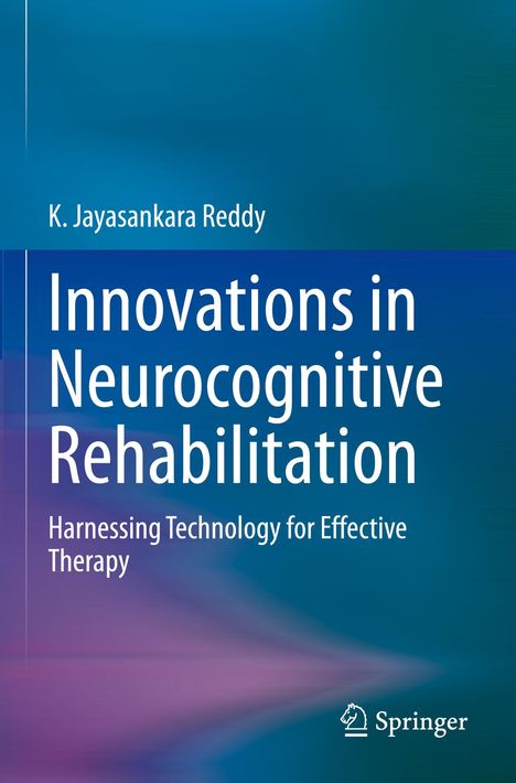 „Innovations in Neurocognitive Rehabilitation“ von K. Jayasankara Reddy, blauer Hintergrund, Springer-Logo rechts.
