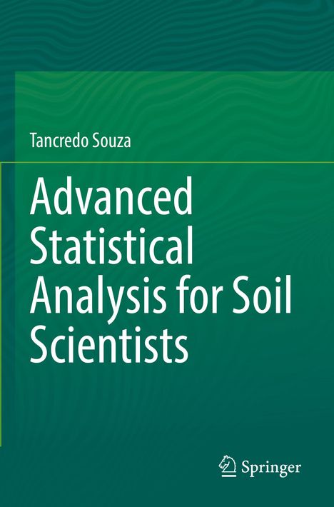 Text: "Tancredo Souza, Advanced Statistical Analysis for Soil Scientists." Grüner Hintergrund, Springer-Logo unten.