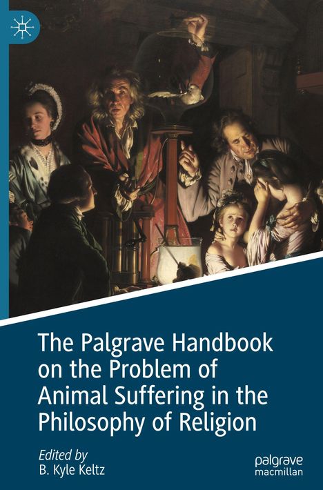 The Palgrave Handbook on the Problem of Animal Suffering in the Philosophy of Religion, Buch