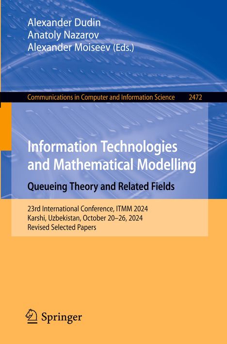 Information Technologies and Mathematical Modelling. Queueing Theory and Related Fields, Buch
