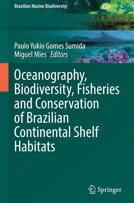 Oceanography, Biodiversity, Fisheries and Conservation of Brazilian Continental Shelf Habitats, Buch