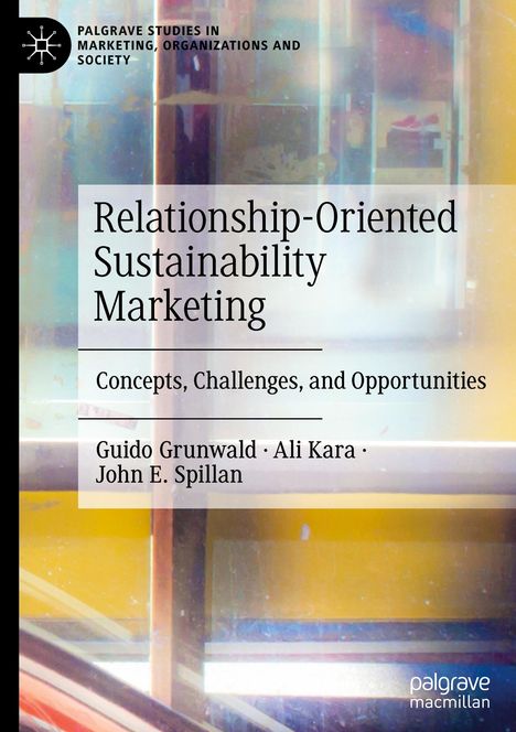 Guido Grunwald: Relationship-Oriented Sustainability Marketing, Buch