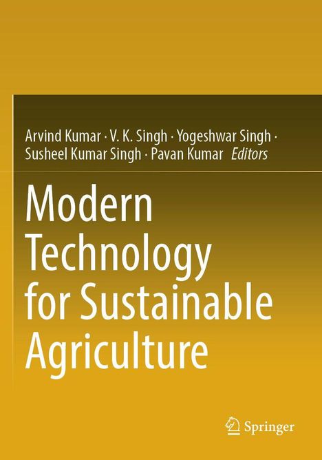 "Modern Technology for Sustainable Agriculture", Herausgeber: Arvind Kumar et al., auf gelbem Hintergrund mit Springer-Logo.