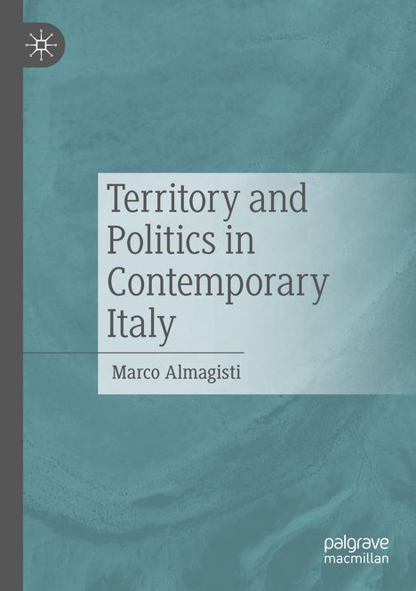 „Territory and Politics in Contemporary Italy“ von Marco Almagisti. Hintergrund in Meeresgrün mit Logo.