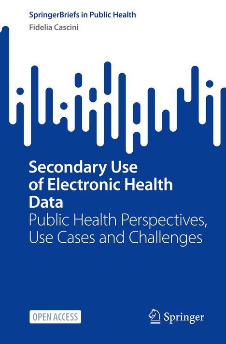 Fidelia Cascini: Secondary Use of Electronic Health Data, Buch