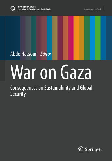 "War on Gaza: Consequences on Sustainability and Global Security" von Abdo Hassoun. Oberhalb ein bunter Streifen.