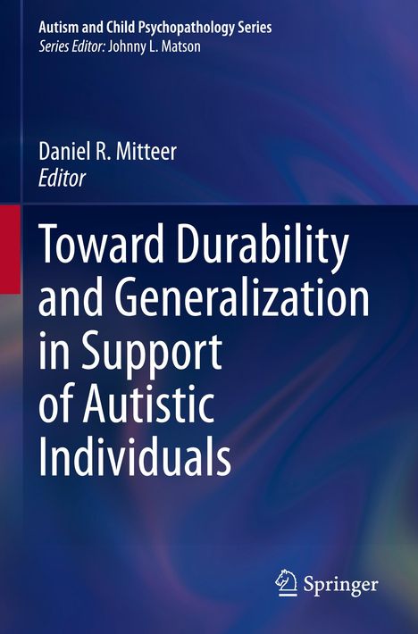 "Toward Durability and Generalization in Support of Autistic Individuals" von Daniel R. Mitteer. Blaues, abstraktes Muster.