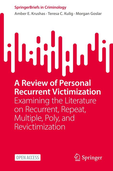 Amber E. Krushas: A Review of Personal Recurrent Victimization, Buch