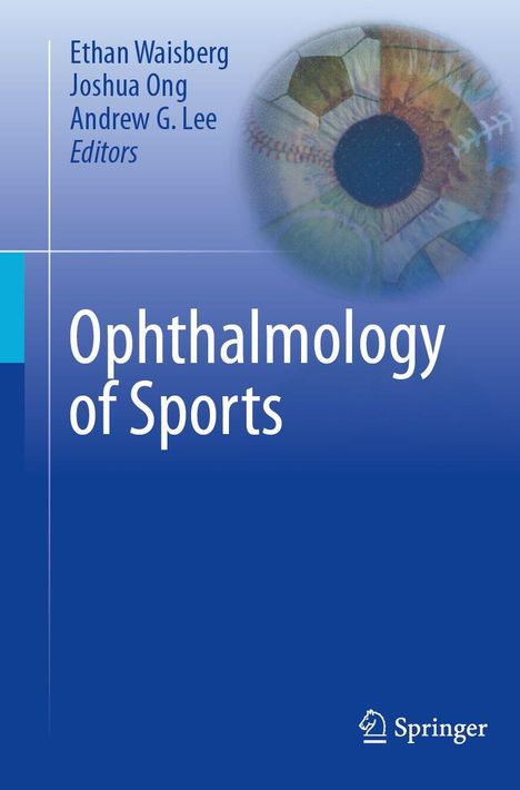 „Ophthalmology of Sports“ ist der Titel. Herausgeber: Ethan Waisberg, Joshua Ong, Andrew G. Lee. Oben ist ein Sportball-Motiv.