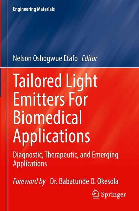 Fachbuchcover: "Tailored Light Emitters For Biomedical Applications" von Nelson Oshogwue Etafo, Springer-Logo.