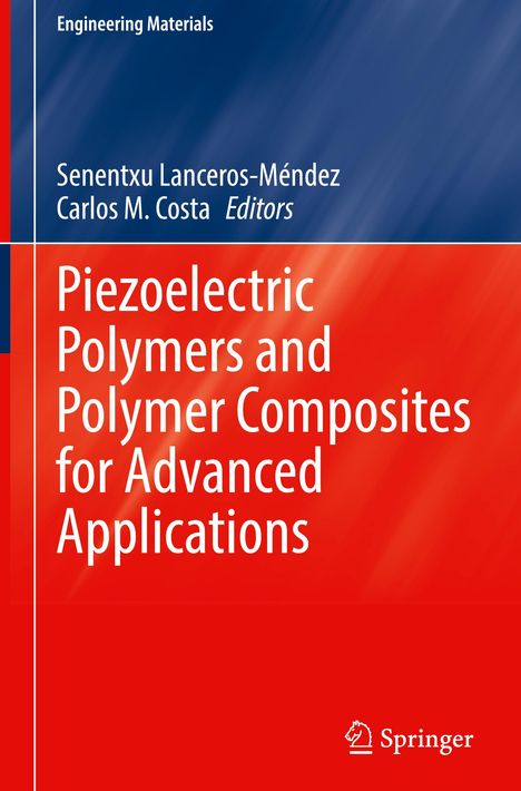 Piezoelectric Polymers and Polymer Composites for Advanced Applications, Buch
