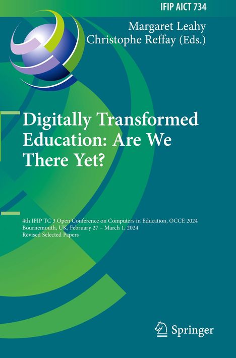 Titel: Digitally Transformed Education: Are We There Yet? Autoren: Margaret Leahy, Christophe Reffay. Verlagssymbol unten.