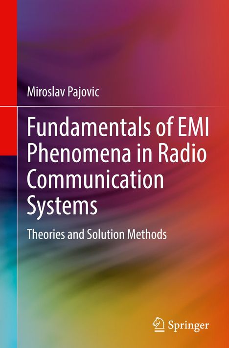 „Fundamentals of EMI Phenomena in Radio Communication Systems“ von Miroslav Pajovic. Buntes, verwirbeltes Muster.