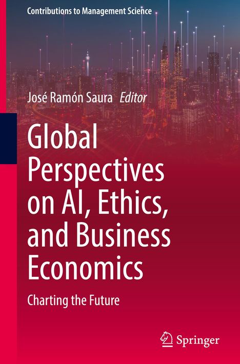 Global Perspectives on AI, Ethics, and Business Economics, Buch