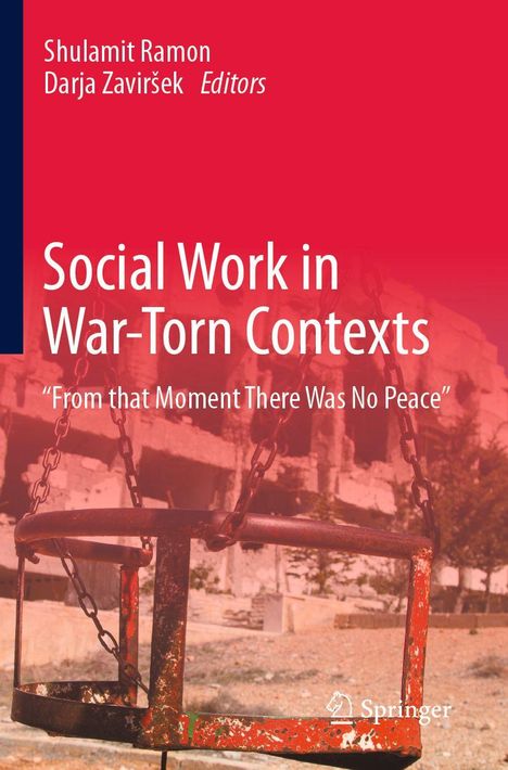 "Social Work in War-Torn Contexts", darunter "From that Moment There Was No Peace". Bild eines beschädigten Schaukelgestells.