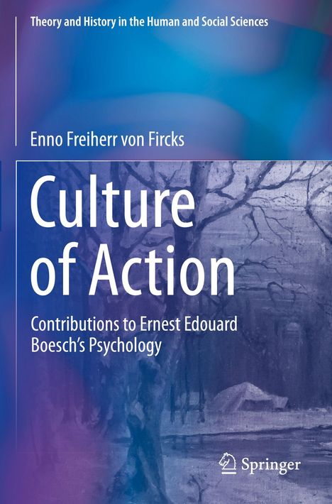 "Culture of Action" von Enno Freiherr von Fircks. Beitrag zu Boeschs Psychologie. Hintergrund ist ein gemaltes winterliches Baummotiv.