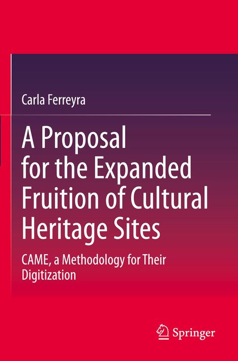 Titel: "A Proposal for the Expanded Fruition of Cultural Heritage Sites" von Carla Ferreyra. Springer-Logo unten.