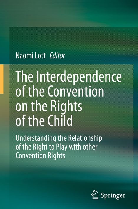 The Interdependence of the Convention on the Rights of the Child, Buch