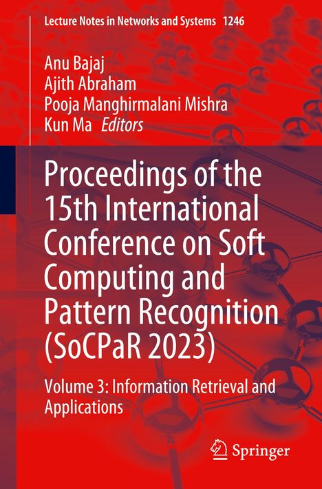 Proceedings of the 15th International Conference on Soft Computing and Pattern Recognition (SoCPaR 2023), Buch