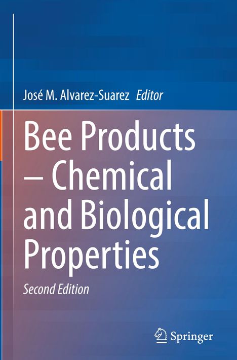 Bee Products - Chemical and Biological Properties, Buch