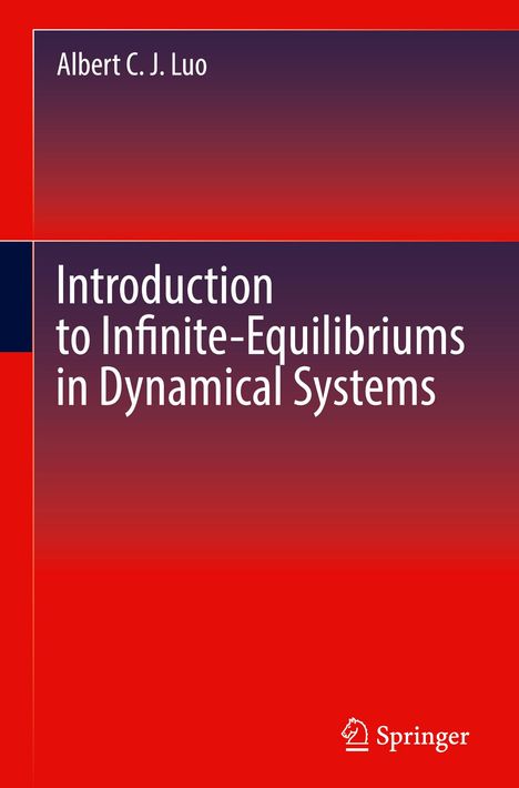 Albert C. J Luo: Introduction to Infinite-Equilibriums in Dynamical Systems, Buch