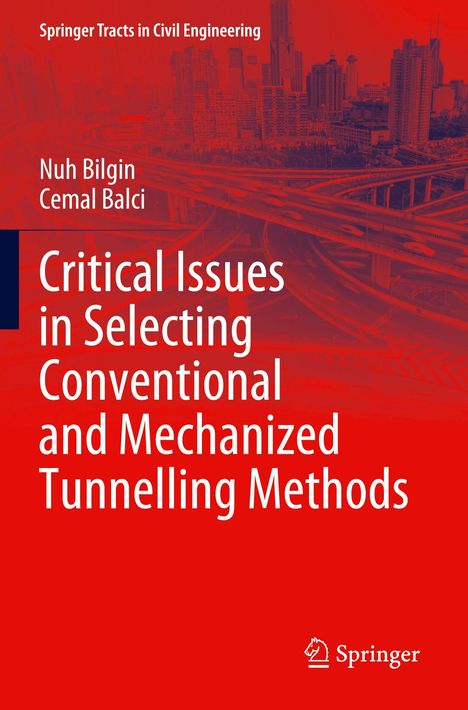 "Critical Issues in Selecting Conventional and Mechanized Tunnelling Methods" von Nuh Bilgin, Cemal Balci. Skyline im Hintergrund.