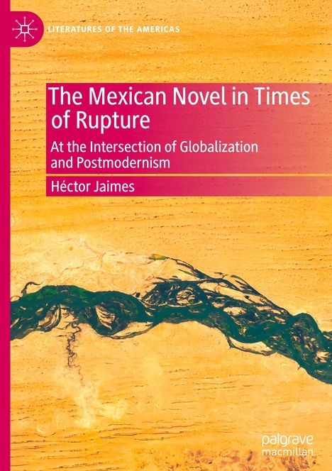 Héctor Jaimes: The Mexican Novel in Times of Rupture, Buch
