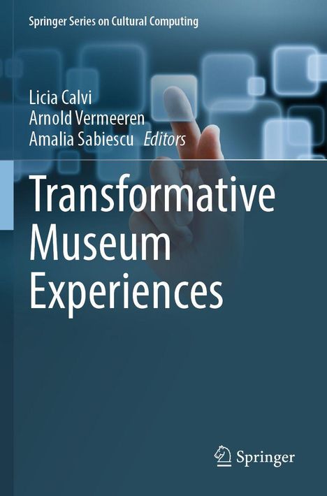 „Transformative Museum Experiences“: Ein Finger berührt leuchtende Quadrate. Oben Namen und „Springer Series on Cultural Computing“.