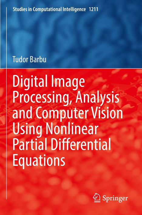 Studienreihe, Titel: "Digital Image Processing...", Autor: Tudor Barbu, Springer-Logo, Hintergrund in Blau und Rot.