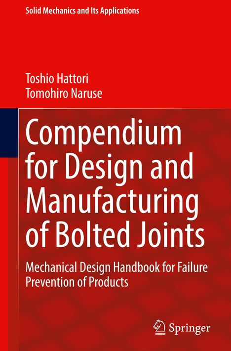 Toshio Hattori: Compendium for Design and Manufacturing of Bolted Joints, Buch