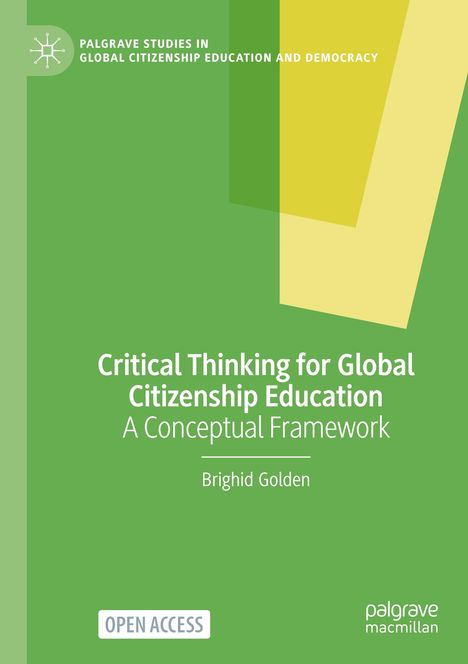 "Critical Thinking for Global Citizenship Education" von Brighid Golden. Grüner Hintergrund, weißer Text. Unten „OPEN ACCESS“.