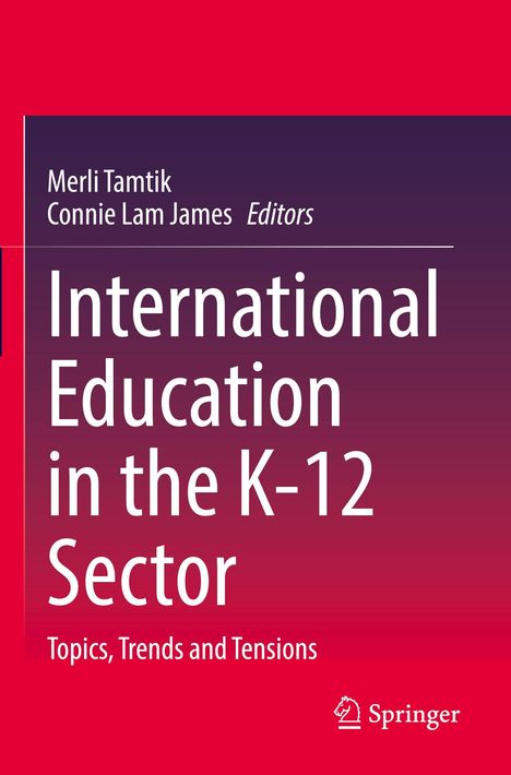 Buchtitel: "International Education in the K-12 Sector". Herausgeber: Merli Tamtik, Connie Lam James. Logo unten rechts.