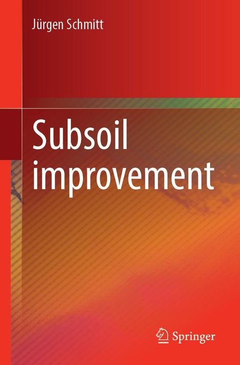 Jurgen Schmitt: Subsoil Improvement, Buch