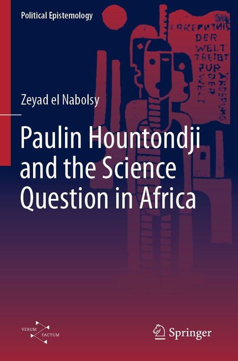 Text: "Political Epistemology, Zeyad el Nabolsy, Paulin Hountondji and the Science Question in Africa".  
Illustration: Figuren und Schrift.