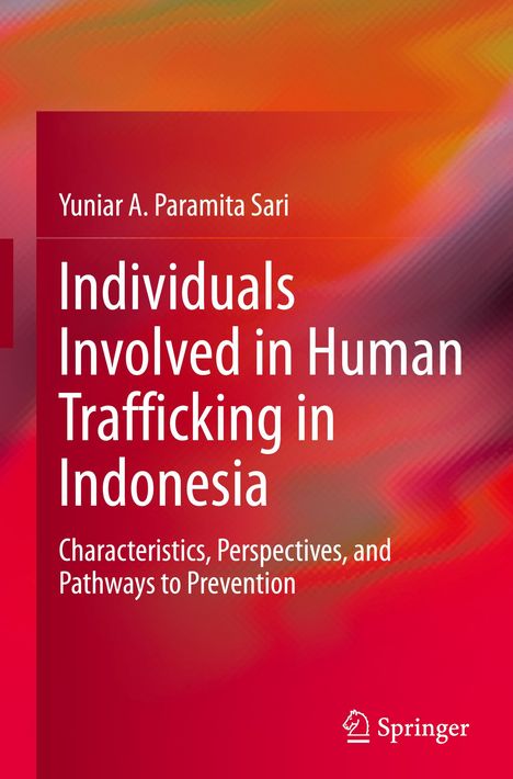Yuniar A. Paramita Sari: Individuals Involved in Human Trafficking in Indonesia, Buch