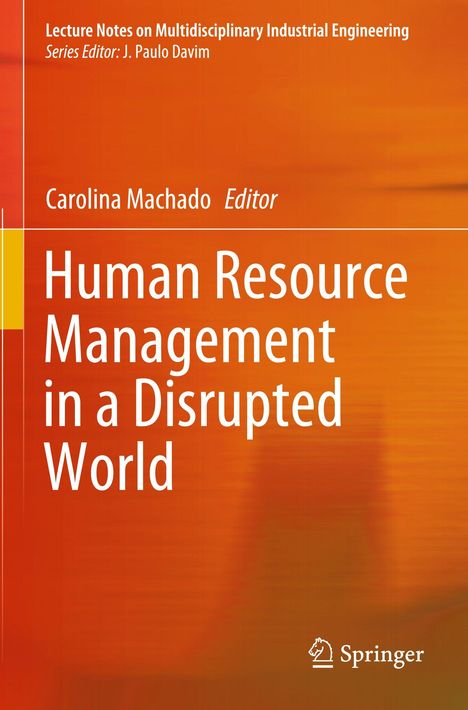 Titel: "Human Resource Management in a Disrupted World", Herausgeberin: Carolina Machado, oranger Hintergrund.