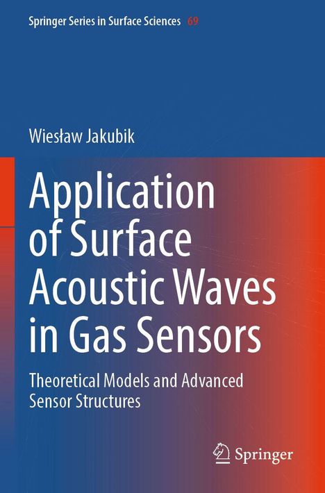 Oben: "Springer Series in Surface Sciences 69". Titel: "Application of Surface Acoustic Waves in Gas Sensors". Unten rechts ein Springer-Logo. Hintergrund in Blau und Rot.