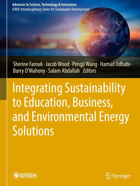Integrating Sustainability to Education, Business, and Environmental Energy Solutions, Buch