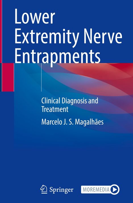 Marcelo J. S. Magalhães: Lower Extremity Nerve Entrapments, Buch