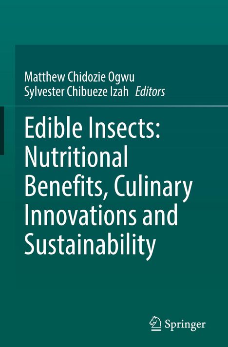 Edible Insects: Nutritional Benefits, Culinary Innovations and Sustainability, Buch