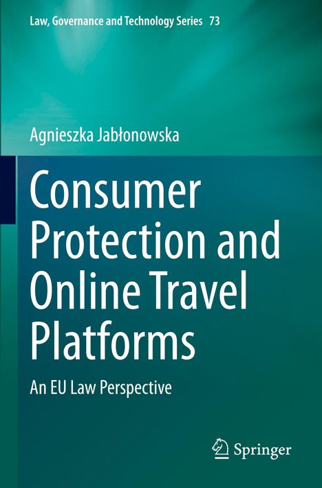 "Consumer Protection and Online Travel Platforms: An EU Law Perspective" von Agnieszka Jabłońowska. Grüner Hintergrund.