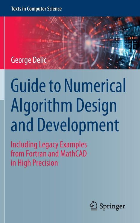 George Delic: Guide to Numerical Algorithm Design and Development, Buch